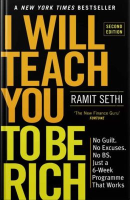  I Will Teach You To Be Rich – Raha-Asiat Selkeiksi Nuorelle Aikuiselle