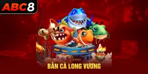 Bắn cá Long Vương