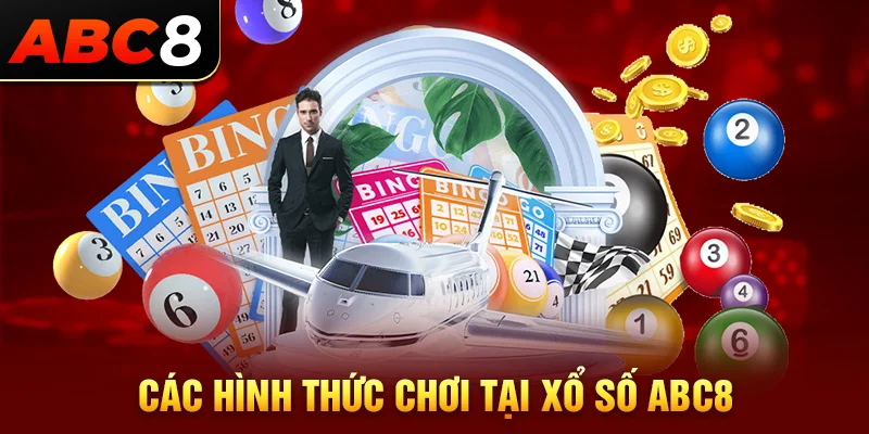 Các hình thức chơi xổ số ABC8 được cung cấp