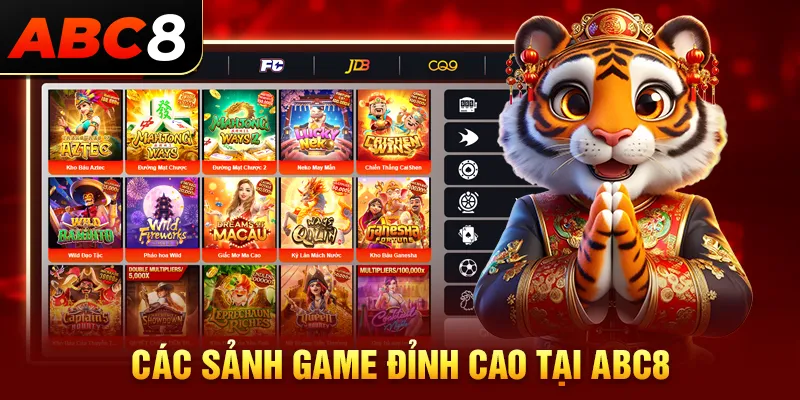 Các sảnh game siêu hot tại ABC8