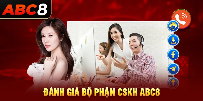 Đánh giá bộ phận liên hệ và CSKH của ABC8