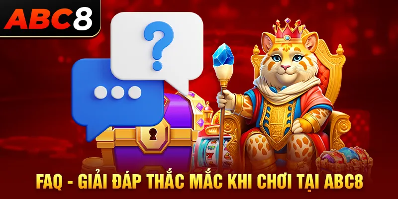 Giải đáp những thắc mắc khi tham gia cùng ABC8