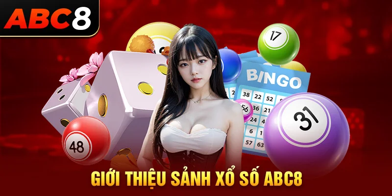 Giới thiệu sảnh chơi xổ số ABC8